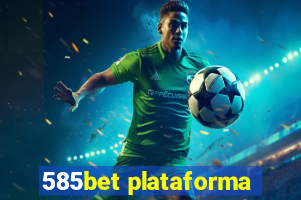 585bet plataforma